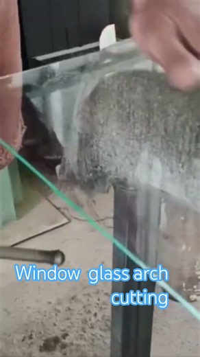 window glass arch cutting