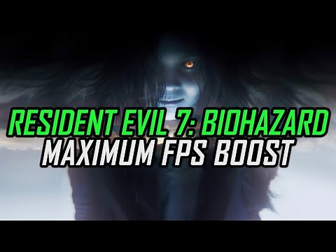 Resident Evil 7: Biohazard - How to Reduce/Fix Lag and Boost & Improve Performance