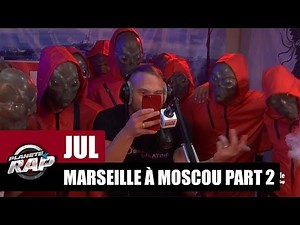 Jul - Freestyle de Marseille à Moscou [Part 2] #PlanèteRap
