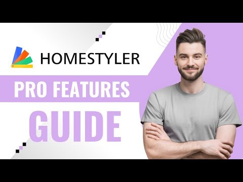 How to Access Advance Features in HomeStyler in 2025
