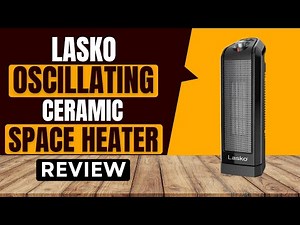 Lasko Oscillating Ceramic Space Heater Review