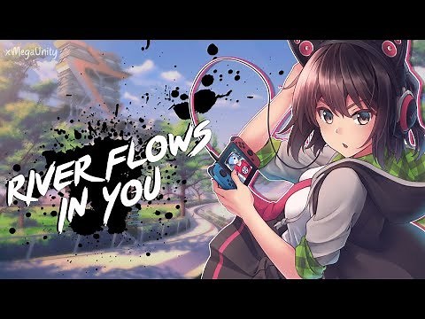 Nightcore - River Flows In You (A Love Note)