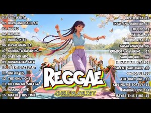 💖BEST RELAXING TAGALOG REGGAE LOVE MIX | OPM NONSTOP SONGS 2025 💖
