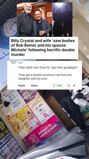 Billy Crystal and wife 'saw bodies of Rob Reiner and his spouse Michele' following horrific ...