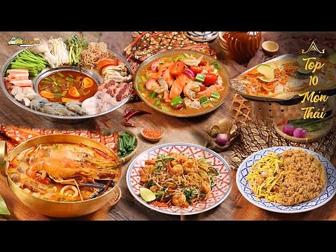 TOP 10 Món Ăn Thái Lan ngon và dễ làm