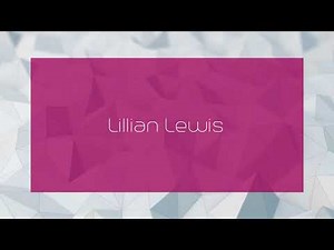 Lillian Lewis - appearance