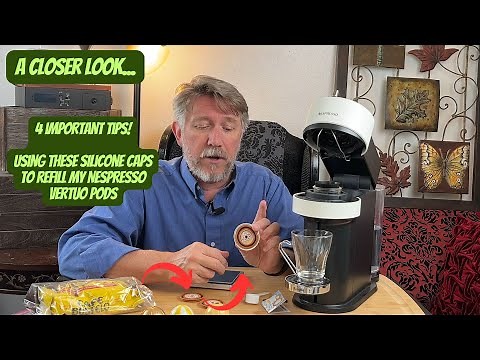 Top Tips! Using these Silicone caps to refill Nespresso Vertuo pods (only the first time is hard)