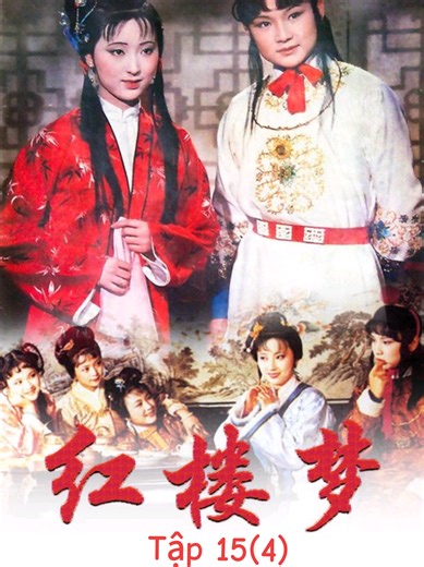 Bảo Ngọc - Đại Ngọc: Hồng Lâu Mộng 1987 tập 15 (cut4) #honglaumong #lamdaingoc #giabaongoc #phimtrungquoc #fyp