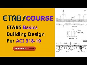 Learn ETABS Basics, ETABS Building Design, ETABS Training Course Per ACI Code in (2.5 Hours)
