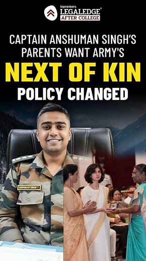 What is the 'Next of Kin' Policy? | Captain Anshuman Singh🫡 | Kirti Chakra 🏅