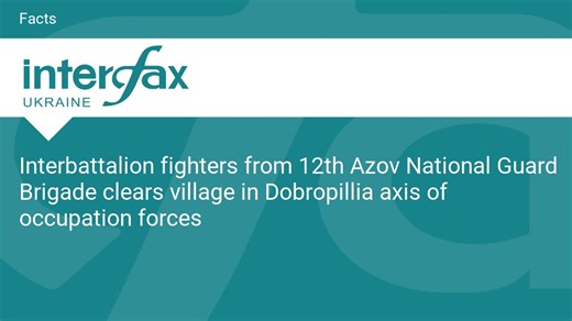 Interbattalion fighters from 12th Azov National Guard Brigade clears village in Dobropillia axis of occupation forces