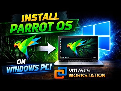 How to Install Parrot OS on Windows 11 using VMware Workstation (2026)