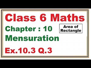 Ex.10.3 (Q.3) Chapter:10 Mensuration | Ncert Maths Class 6 | Cbse