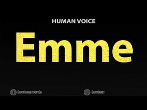 How To Pronounce Emme