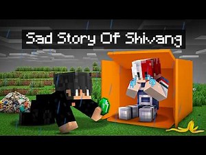 The Sad Story Of SHIVANG In Minecraft !! 😭