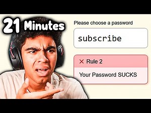 21 Minutes of The PASSWORD GAME...