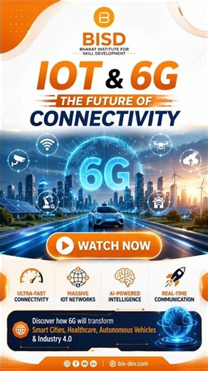 IoT & 6G: The Future of Connectivity 🚀