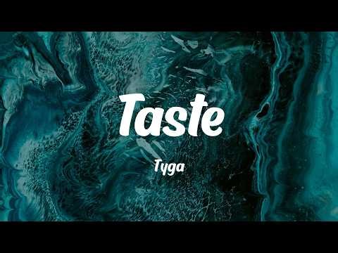 Tyga - Taste (feat. Offset) (Lyrics)