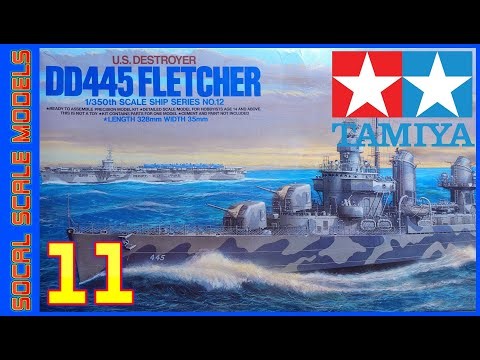 Tamiya 1/350 DD445 Fletcher Destroyer Build | PART 11