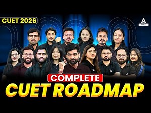 CUET UG Exam 2026 | Complete Roadmap to Crack Exam | Adda247 Experts Guide