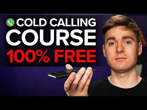 Complete Cold Calling Course 2025 (100% Free)