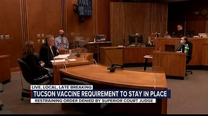 Judge denies restraining order against the City of Tucson over its vaccine mandate