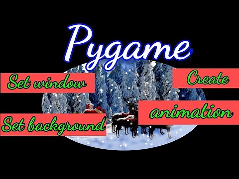 1. Pygame | Create window | Animation | Background Image | Pygame Tutorials