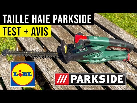 Taille Haie PARKSIDE LIDL : TEST + AVIS