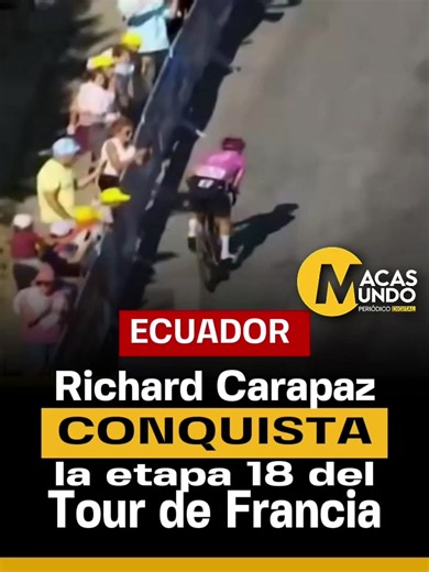 Richard Carapaz gana etapa 18 del Tour de Francia 2026