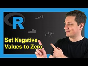 Replace Negative Values by Zero in R (2 Examples) | Exchange, Substitute & Set to 0 | Vector & Data