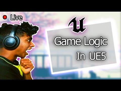 "Game Logic" in Unreal Engine C++ | 250 Days of Programming (Day 127/250))