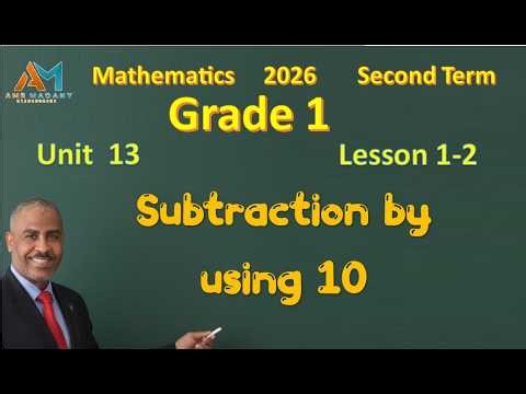 Grade 1 | Chapter 13 | Lessons 1-2 | Subtraction by using 10