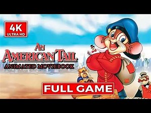 An American Tail Animated MovieBook Walkthrough 4K UHD Longplay
