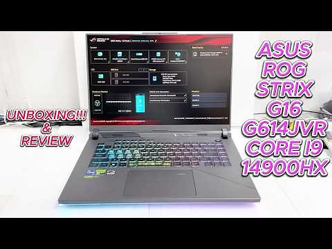 ASUS ROG Strix G16 G614JVR i9-14900HX Unboxing & Review | G614JVR-I9161G| ASUS ROG Strix G16 G614JVR