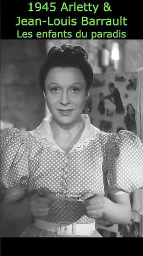 Chef-d’œuvre du cinéma français | Les Enfants du paradis – Arletty et Jean-Louis Barrault #cinema