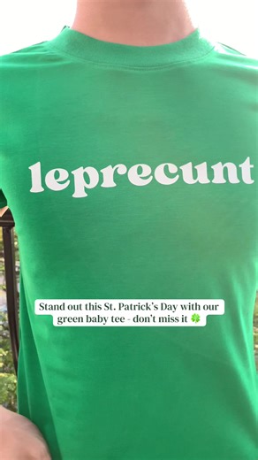 Leprecunt St. Patrick’s Day Baby Tee