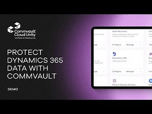 How to Backup and Recover Microsoft Dynamics 365 with Commvault Cloud | Demo