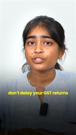 Are you delaying to file your GST returns !!!??