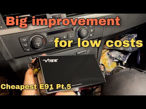 Audio HIFI upgrade on the cheapest BMW E91 / E90 E92 E87 E60