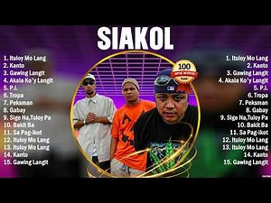 Siakol Greatest Hits Playlist Full Album ~ Top 10 OPM Songs Collection Of All Time