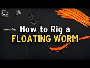 The Best Way To Rig A Floating Worm