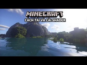 Cách tải và cài Shader cho Minecraft phiên bản mới nhất! [1.16.5]