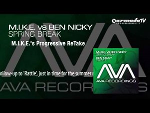 M.I.K.E. vs Ben Nicky - Spring Break (M.I.K.E.'s Progressive ReTake)