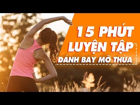 15 phút tập thể dục buổi sáng nâng cao sức khỏe, giữ gìn vóc dáng