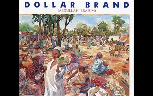 【非洲节拍/爵士】Dollar Brand (Abdullah Ibrahim) - African Marketplace (1979)