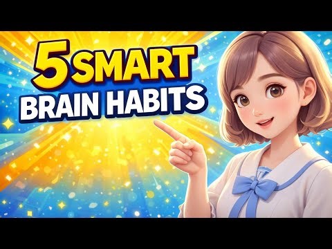 5 Habits to Make Your Brain Sharp & Smart without studying.