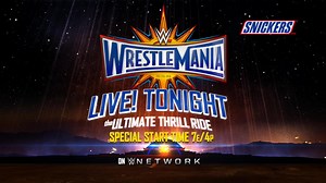 Watch The Ultimate Thrill Ride, WrestleMania 33, tonight on WWE Network