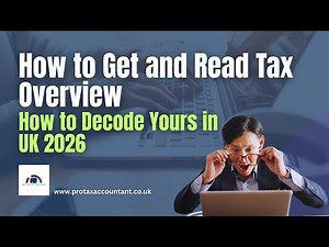 How to Get & Read a UK HMRC Tax Overview Explained Step by Step 2025-26 | Pro Tax Accountant