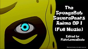 SpongeBob SquarePants Anime opening 1 - Blood+ Colors of the Heart | Full Original Version
