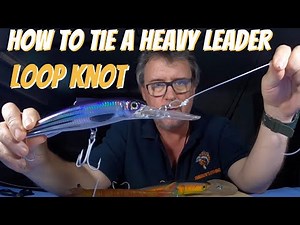 Heavy Leader Loop Knot.
